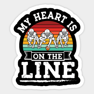 My Heart Is On The Line Offensive Lineman Retro football Sticker